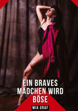 Ein braves Mädchen wird böse