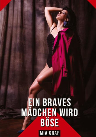 Ein braves Mädchen wird böse