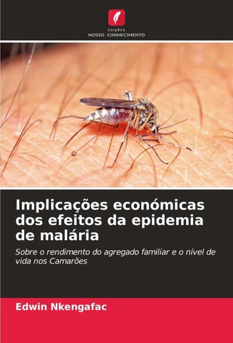 Implicações económicas dos efeitos da epidemia de malária