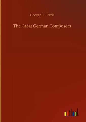 The Great German Composers