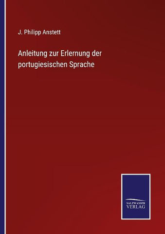 Anleitung zur Erlernung der portugiesischen Sprache