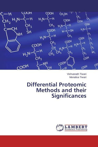 Differential Proteomic Methods and their Significances