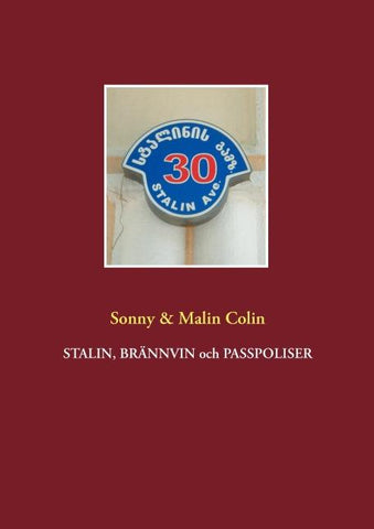 Stalin, Brännvin och passpoliser