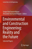 Environmental and Construction Engineering: Reality and the Future