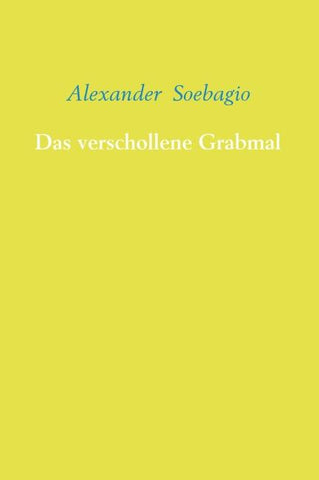Das verschollene Grabmal
