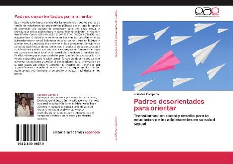 Padres desorientados para orientar
