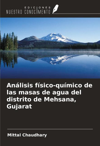Análisis físico-químico de las masas de agua del distrito de Mehsana, Gujarat