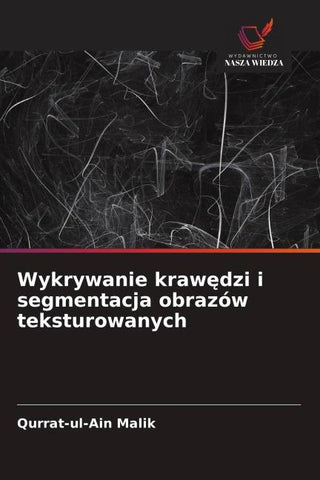 Wykrywanie kraw¿dzi i segmentacja obrazów teksturowanych
