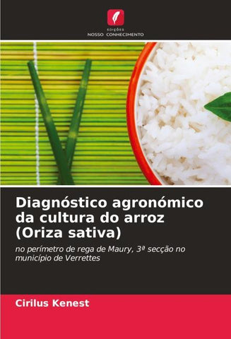 Diagnóstico agronómico da cultura do arroz (Oriza sativa)