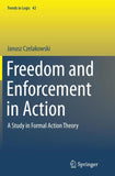 Freedom and Enforcement in Action