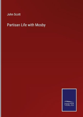 Partisan Life with Mosby