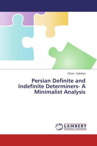 Persian Definite and Indefinite Determiners- A Minimalist Analysis
