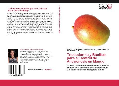 Trichoderma y Bacillus para el Control de Antracnosis en Mango