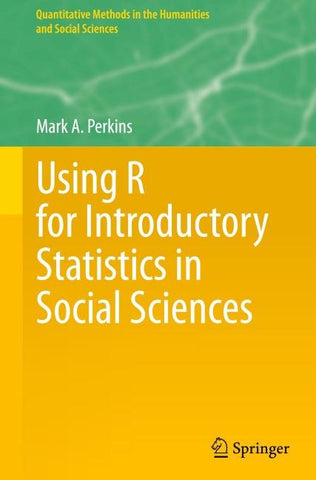 Using R for Introductory Statistics in Social Sciences