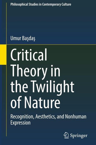 Critical Theory in the Twilight of Nature