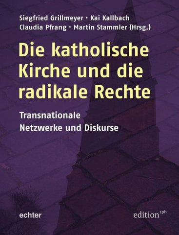 Die katholische Kirche und die radikale Rechte