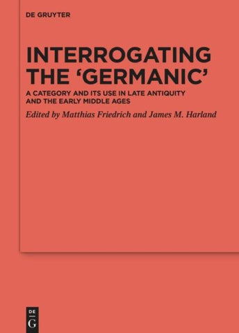Interrogating the ‘Germanic’