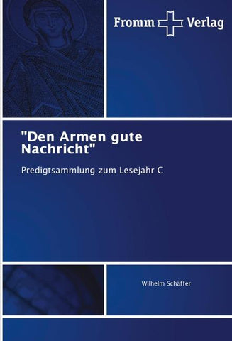 "Den Armen gute Nachricht"