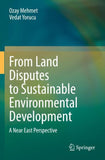 From Land Disputes to Sustainable Environmental Development