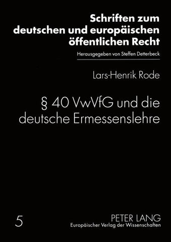 § 40 VwVfG und die deutsche Ermessenslehre