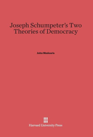 Joseph Schumpeter's Two Theories of Democracy