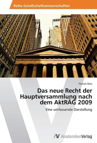 Das neue Recht der Hauptversammlung nach dem AktRÄG 2009
