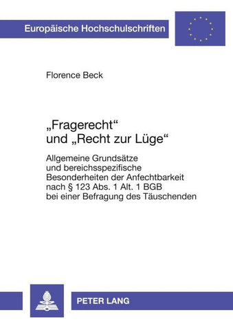 'Fragerecht' und 'Recht zur Lüge'
