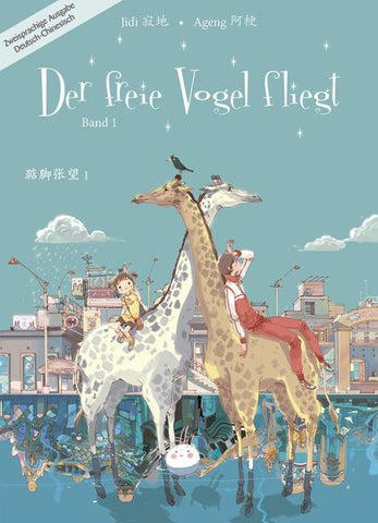 Der freie Vogel fliegt, Band 1