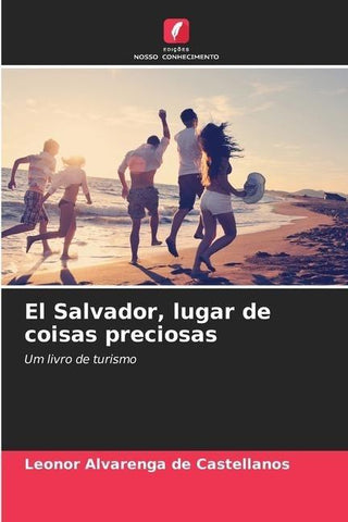 El Salvador, lugar de coisas preciosas