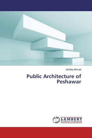 Public Architecture of Peshawar