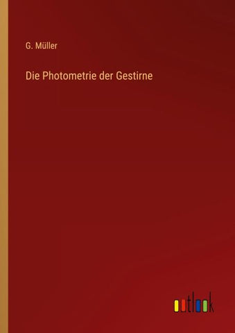 Die Photometrie der Gestirne