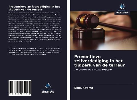 Preventieve zelfverdediging in het tijdperk van de terreur