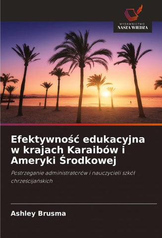 Efektywno¿¿ edukacyjna w krajach Karaibów i Ameryki ¿rodkowej