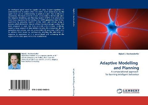 Adaptive Modelling  and Planning