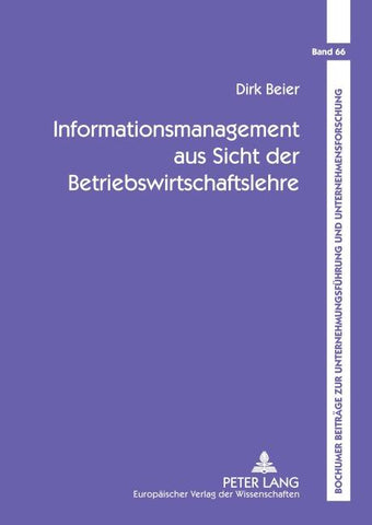 Informationsmanagement aus Sicht der Betriebswirtschaftslehre