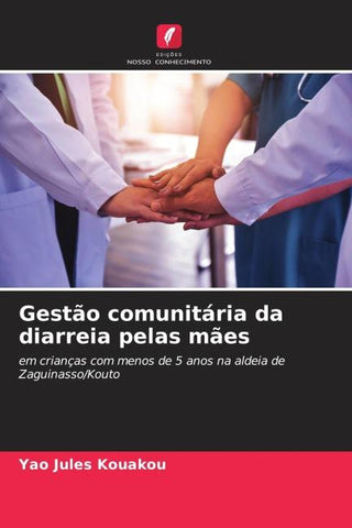 Gestão comunitária da diarreia pelas mães
