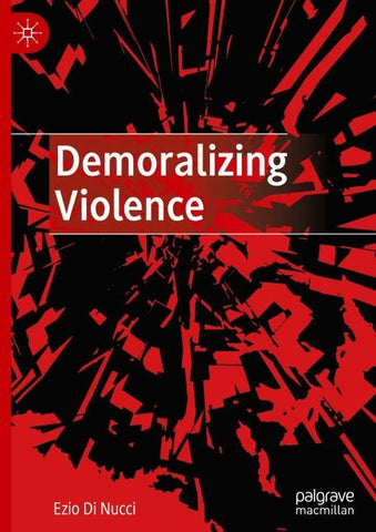 Demoralizing Violence