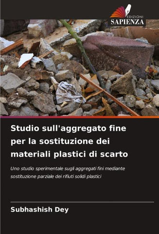 Studio sull'aggregato fine per la sostituzione dei materiali plastici di scarto