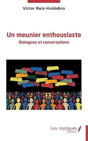 Un meunier enthousiaste
