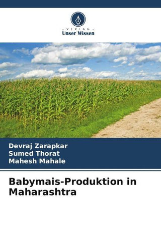 Babymais-Produktion in Maharashtra