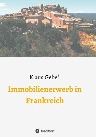 Immobilienerwerb in Frankreich