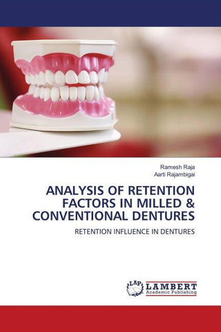 ANALYSIS OF RETENTION FACTORS IN MILLED & CONVENTIONAL DENTURES
