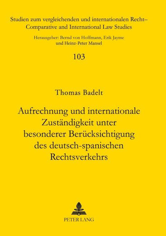 Aufrechnung und internationale Zuständigkeit unter besonderer Berücksichtigung des deutsch-spanischen Rechtsverkehrs