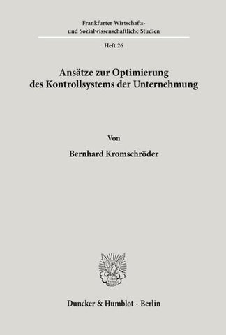 Ansätze zur Optimierung des Kontrollsystems der Unternehmung.