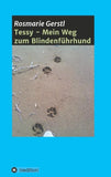 Tessy - Mein Weg zum Blindenführhund