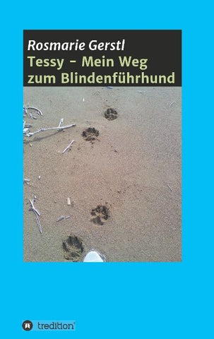 Tessy - Mein Weg zum Blindenführhund