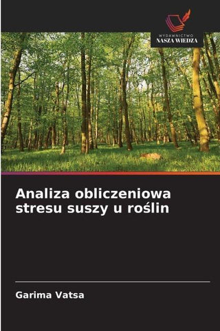 Analiza obliczeniowa stresu suszy u ro¿lin