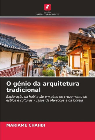 O génio da arquitetura tradicional