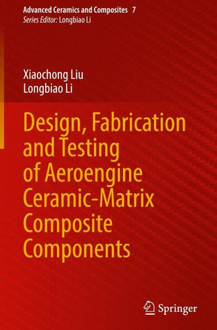 Design, Fabrication and Testing of Aeroengine Ceramic-Matrix Composite Components