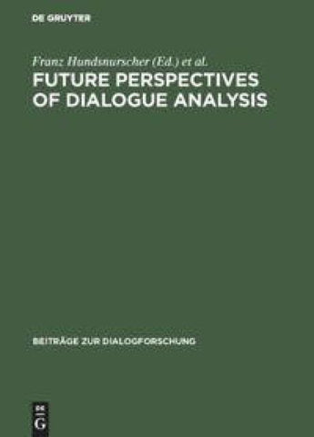 Future perspectives of dialogue analysis